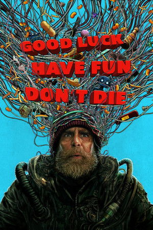 Good Luck, Have Fun, Don't Die - VJ Nelly